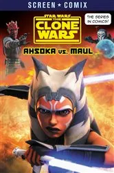 Book cover of The Clone Wars: Ahsoka vs. Maul (Star Wars) by Random House