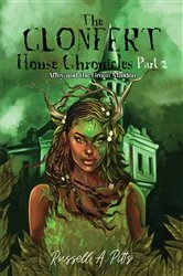 Book cover of The Clonfert House Chronicles Part 2 by Russell A. Pitts