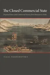 Book cover of The Closed Commercial State by Isaac Nakhimovsky
