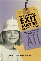 Book cover of The Closest Exit May Be Behind You by Unknown