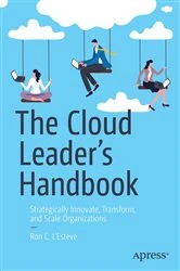 Book cover of The Cloud Leader’s Handbook by Ron C. L'Esteve
