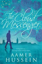 Book cover of The Cloud Messenger by Aamer Hussein