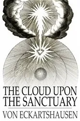 Book cover of The Cloud Upon the Sanctuary by Karl von Eckartshausen