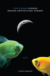 Book cover of The Cloud Versus Grand Unification Theory by Chris Banks