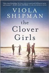 Book cover of The Clover Girls by Viola Shipman