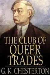 Book cover of The Club of Queer Trades by G. K. Chesterton