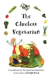Book cover of The Clueless Vegetarian by Evelyn Raab