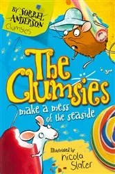 Book cover of The Clumsies Make a Mess of the Seaside by Sorrel Anderson