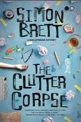 Book cover of The Clutter Corpse by Simon Brett