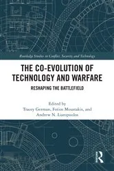 Book cover of The Co-evolution of Technology and Warfare by Tracey German