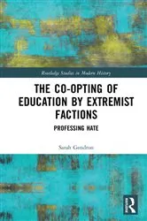 Book cover of The Co-opting of Education by Extremist Factions by Sarah Gendron