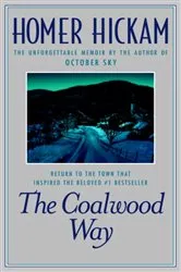 Book cover of The Coalwood Way by Homer Hickam