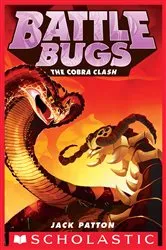 Book cover of The Cobra Clash (Battle Bugs #5) by Jack Patton