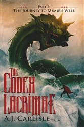 Book cover of The Codex Lacrimae, Part 2 by A.J. Carlisle