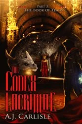 Book cover of The Codex Lacrimae, Part 3 by A.J. Carlisle