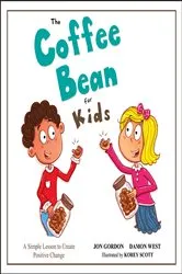 Book cover of The Coffee Bean for Kids by Jon Gordon