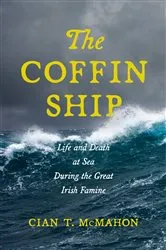 Book cover of The Coffin Ship by Cian T. McMahon