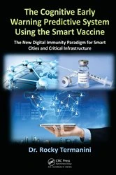 Book cover of The Cognitive Early Warning Predictive System Using the Smart Vaccine by Rocky Termanini