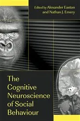 Book cover of The Cognitive Neuroscience of Social Behaviour by Alexander Easton
