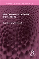 Book cover of The Coherence of Gothic Conventions by Eve Kosofsky Sedgwick