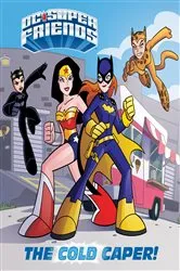 Book cover of The Cold Caper! (DC Super Friends) by Courtney Carbone
