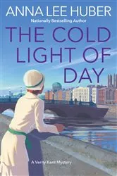 Book cover of The Cold Light of Day by Anna Lee Huber