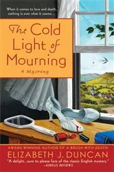 Book cover of The Cold Light of Mourning by Elizabeth J. Duncan