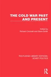 Book cover of The Cold War Past and Present by Richard Crockatt
