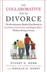 Book cover of The Collaborative Way to Divorce by Stuart G. Webb
