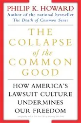 Book cover of The Collapse of the Common Good by Philip K. Howard