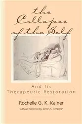 Book cover of The Collapse of the Self and Its Therapeutic Restoration by Unknown