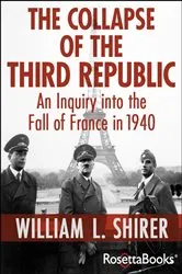 Book cover of The Collapse of the Third Republic by William L. Shirer