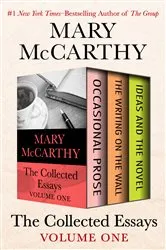 Book cover of The Collected Essays Volume One by Mary McCarthy