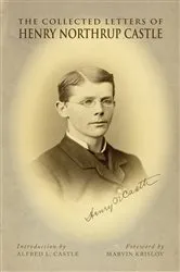 Book cover of The Collected Letters of Henry Northrup Castle by Henry Northrup Castle