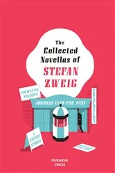 Book cover of The Collected Novellas of Stefan Zweig by Stefan Zweig