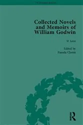 Book cover of The Collected Novels and Memoirs of William Godwin Vol 4 by Pamela Clemit