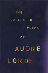 Book cover of The Collected Poems of Audre Lorde by Audre Lorde
