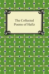 Book cover of The Collected Poems of Hafiz by Hafiz