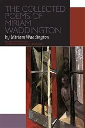 Book cover of The Collected Poems of Miriam Waddington by Unknown