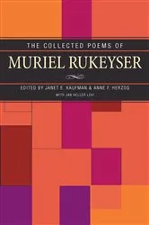 Book cover of The Collected Poems of Muriel Rukeyser by Janet Kaufman