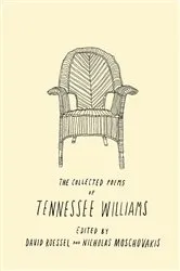 Book cover of The Collected Poems of Tennessee Williams by Tennessee Williams