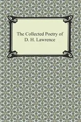 Book cover of The Collected Poetry of D. H. Lawrence by D. H. Lawrence
