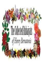 Book cover of The Collected Rubaiyats of Henry Bernatonis by Henry Bernatonis