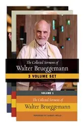 Book cover of The Collected Sermons of Walter Brueggemann - Three-Volume Set by Walter Brueggemann