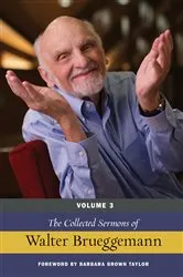 Book cover of The Collected Sermons of Walter Brueggemann, Volume 3 by Walter Brueggemann