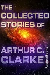 Book cover of The Collected Stories of Arthur C. Clarke by Arthur C. Clarke