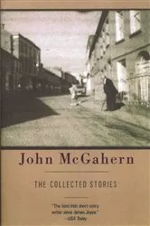Book cover of The Collected Stories of John McGahern by John McGahern