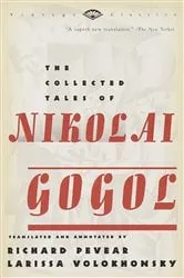 Book cover of The Collected Tales of Nikolai Gogol by Nikolai Gogol