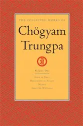 Book cover of The Collected Works of Chögyam Trungpa: Volume 1 by Chogyam Trungpa