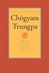 Book cover of The Collected Works of Chögyam Trungpa: Volume 4 by Chogyam Trungpa